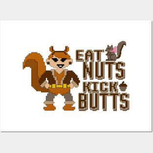 Eat nuts, kick butts Posters and Art